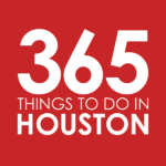 365 Things in Houston Staff