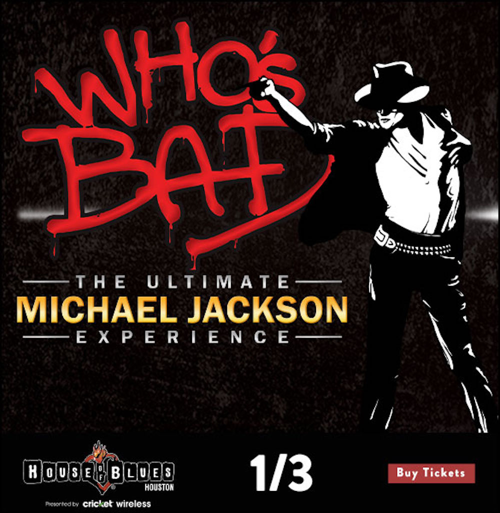 Whos-Bad-Michael-Jackson-Tribute | 365 Things to Do in Houston