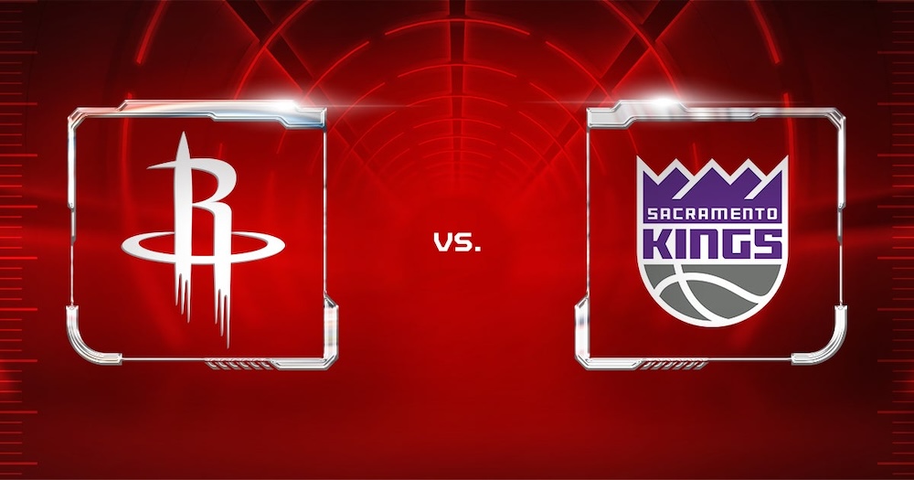 Houston Rockets vs. Sacramento Kings at Toyota Center